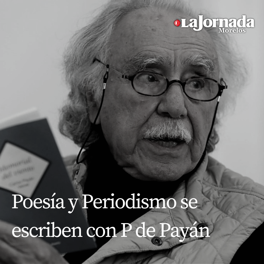 Poesía y Periodismo se escriben con P de Payán