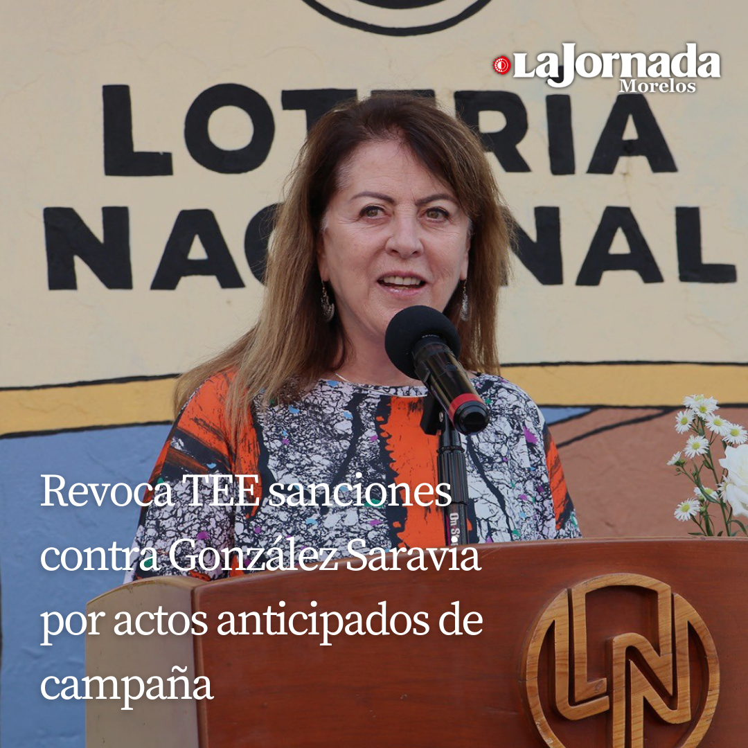 Revoca TEE sanciones contra González Saravia por actos anticipados de campaña 