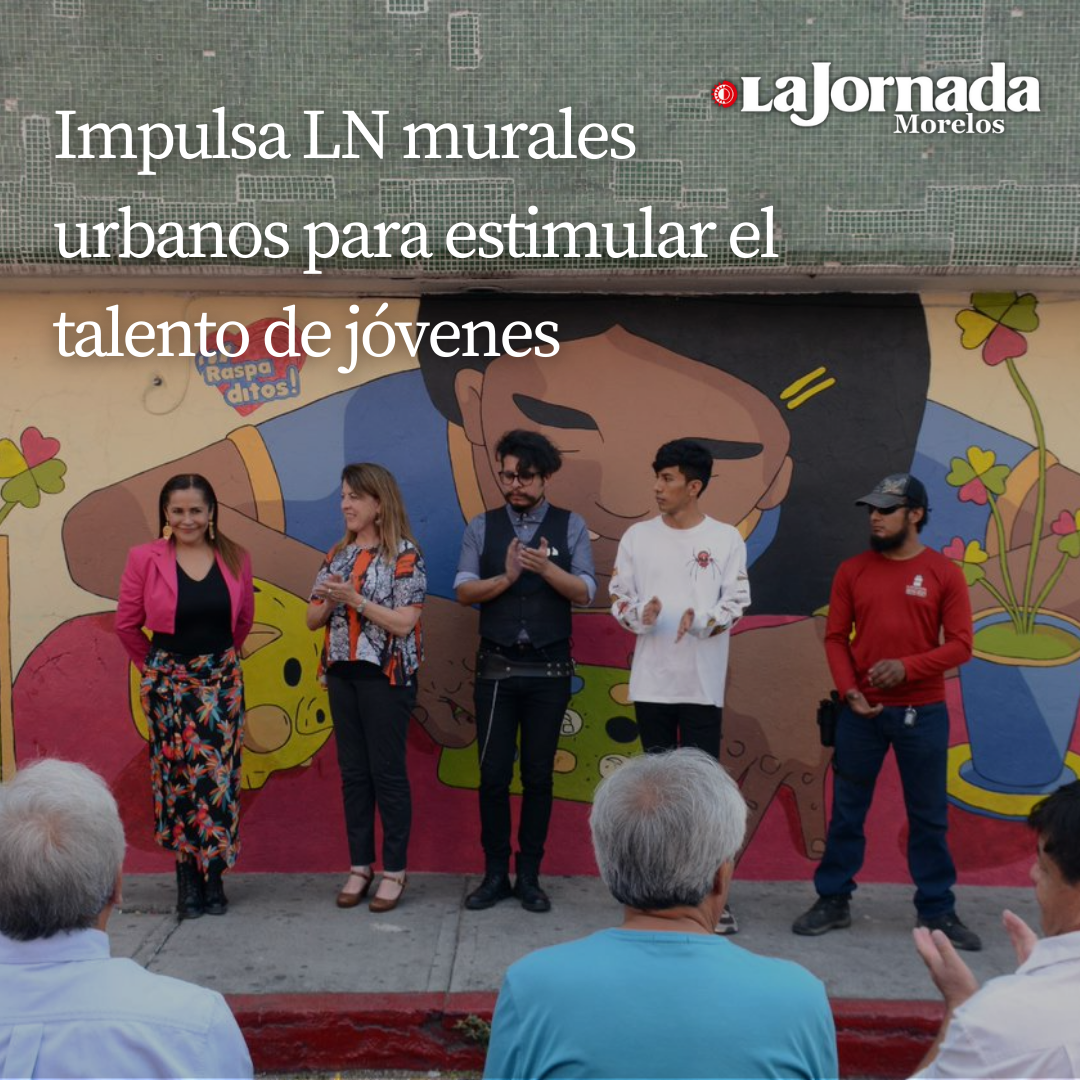 Impulsa LN murales urbanos para estimular el talento de jóvenes  