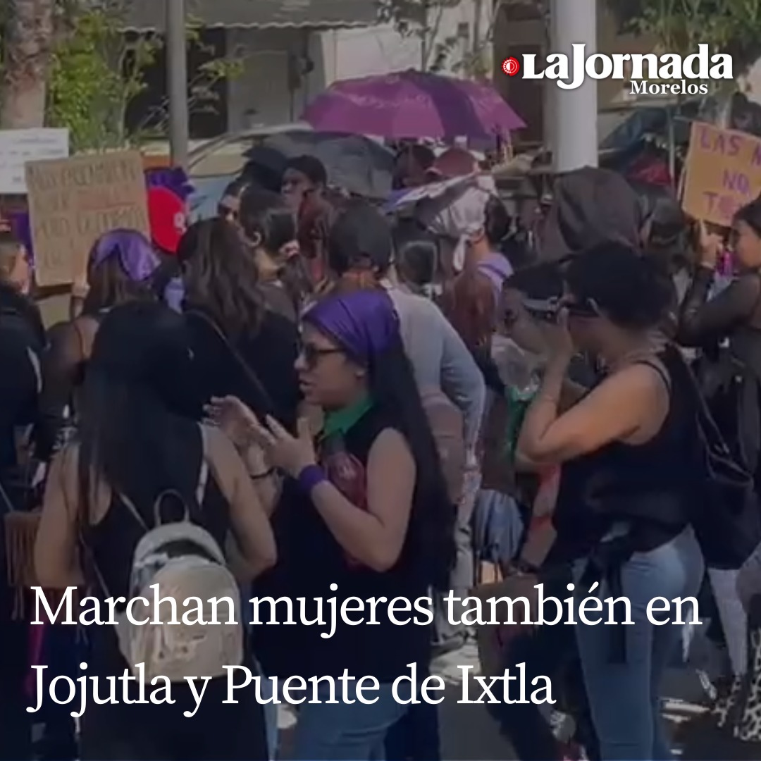 Marchan mujeres también en Jojutla y Puente de Ixtla