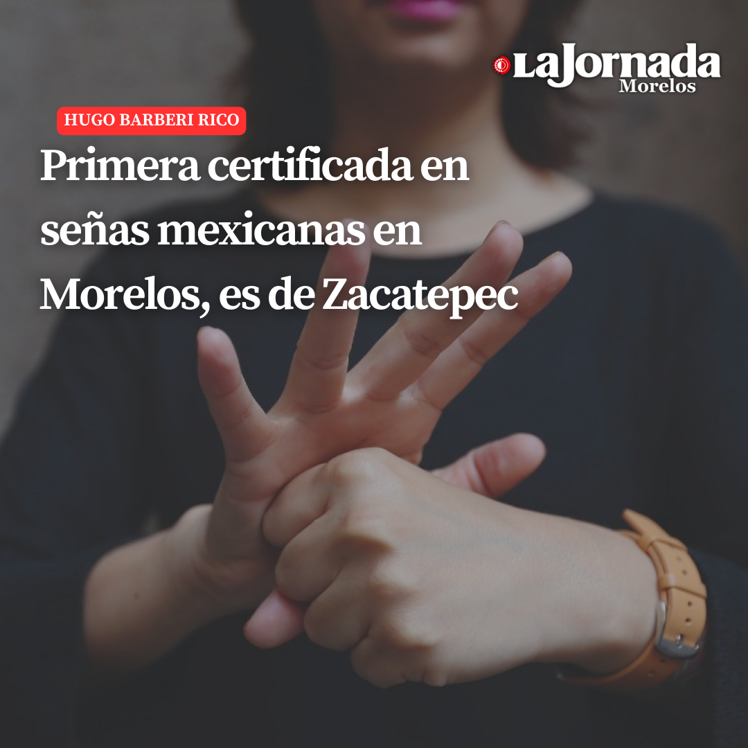 Primera certificada en señas mexicanas en Morelos, es de Zacatepec 