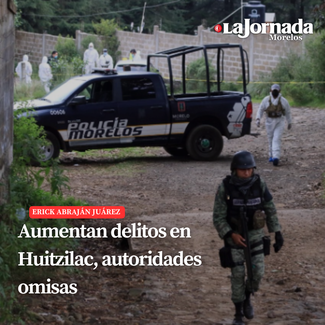Aumentan delitos en Huitzilac, autoridades omisas