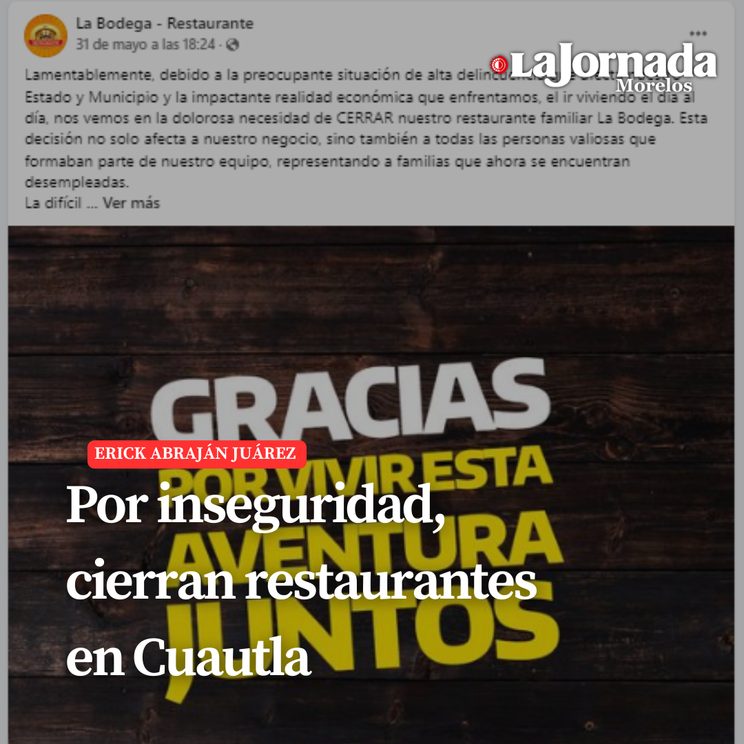 Por inseguridad, cierran restaurantes en Cuautla  
