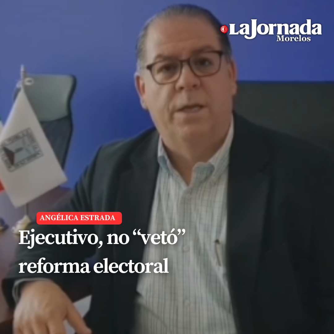 Ejecutivo, no “vetó” reforma electoral  