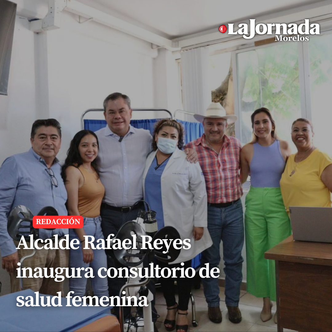 Alcalde Rafael Reyes inaugura consultorio de salud femenina