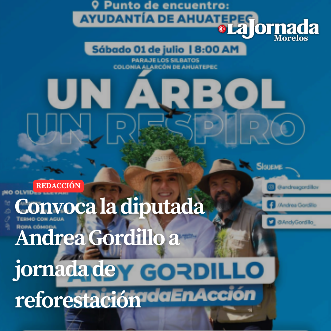 Convoca la diputada Andrea Gordillo a jornada de reforestación