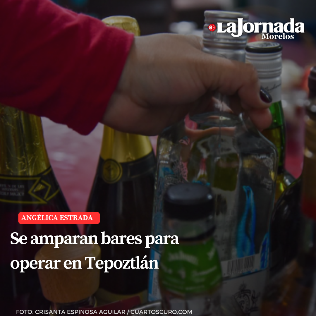 Se amparan bares para operar en Tepoztlán