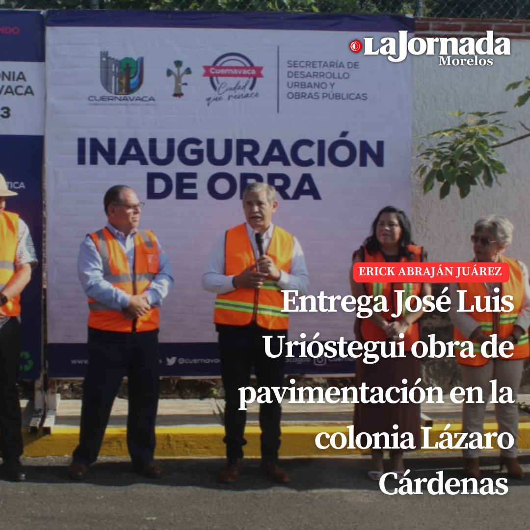 Entrega José Luis Urióstegui obra de pavimentación en la colonia Lázaro Cárdenas
