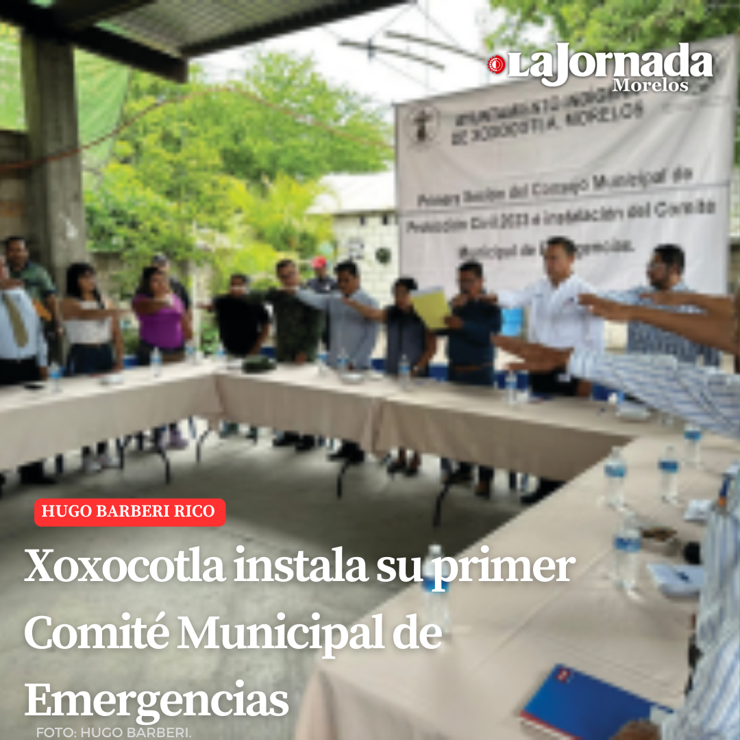 Xoxocotla instala su primer Comité Municipal de Emergencias