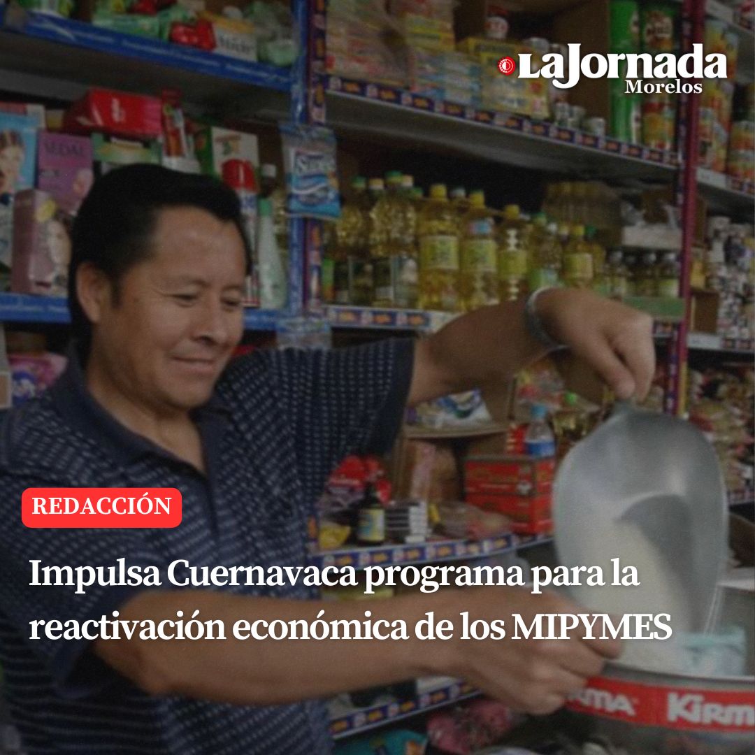 Impulsa Cuernavaca programa para la reactivación económica de los MIPYMES
