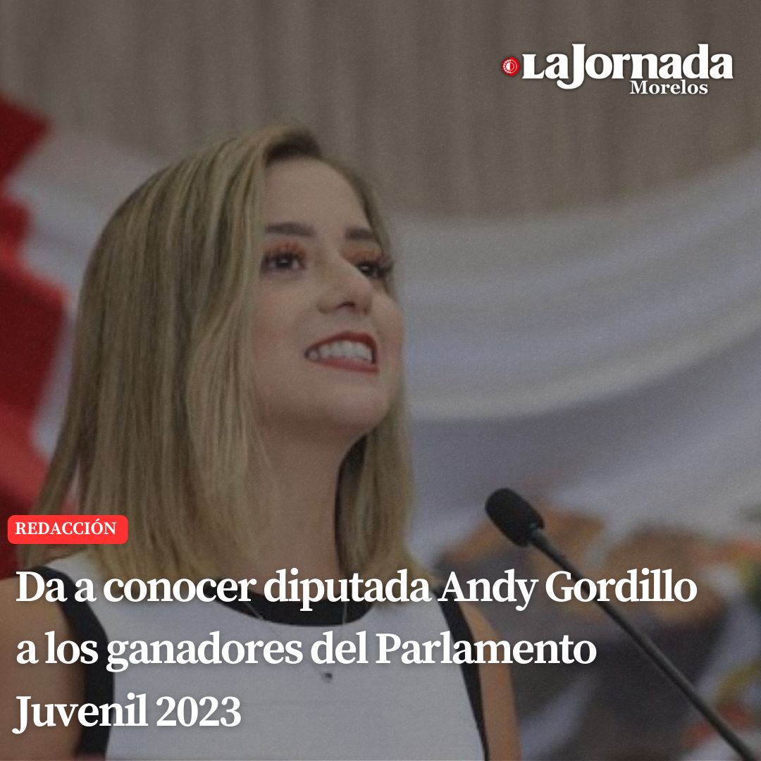 Da a conocer diputada Andy Gordillo a los ganadores del Parlamento Juvenil 2023
