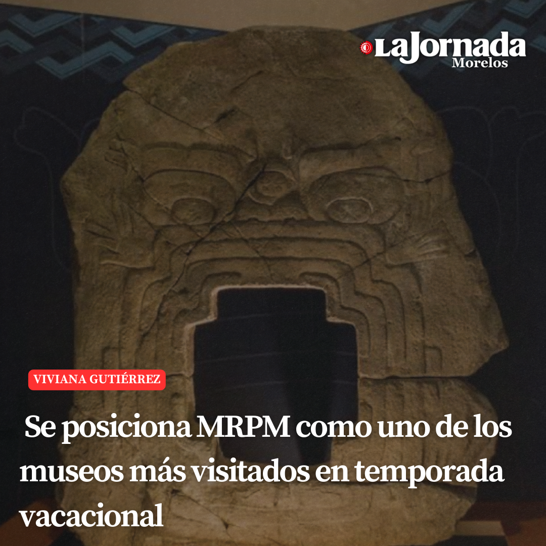 Se posiciona MRPM como uno de los museos más visitados en temporada vacacional