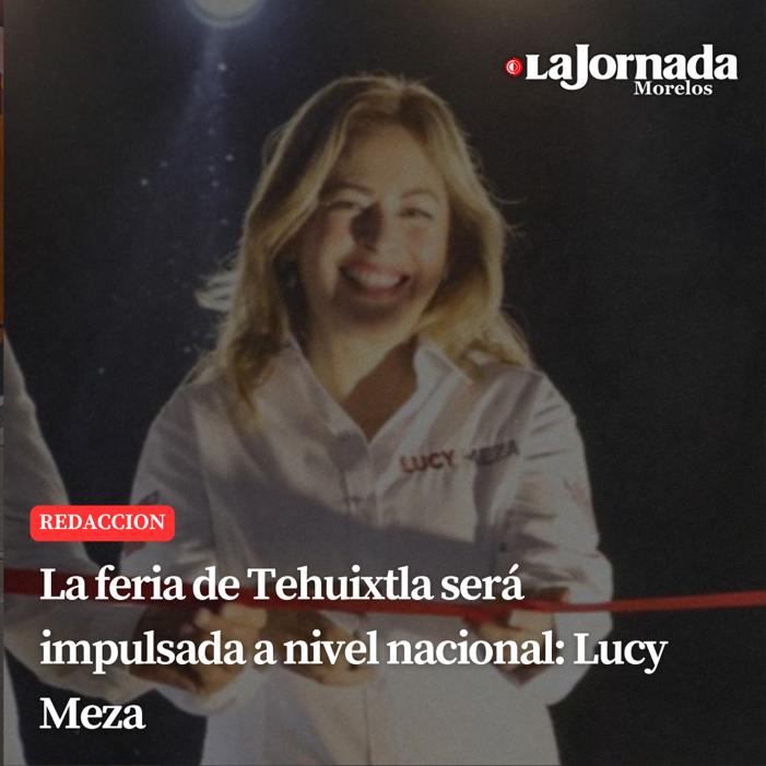 La feria de Tehuixtla será impulsada a nivel nacional: Lucy Meza