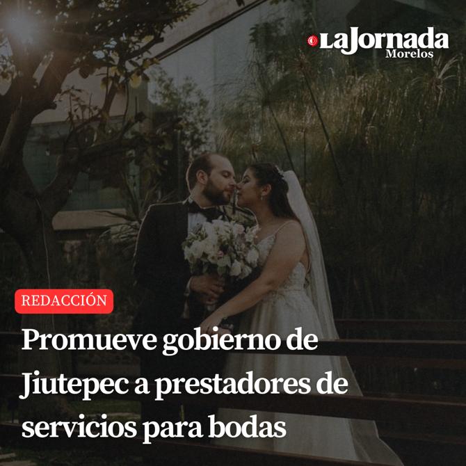 Promueve gobierno de Jiutepec a prestadores de servicios para bodas