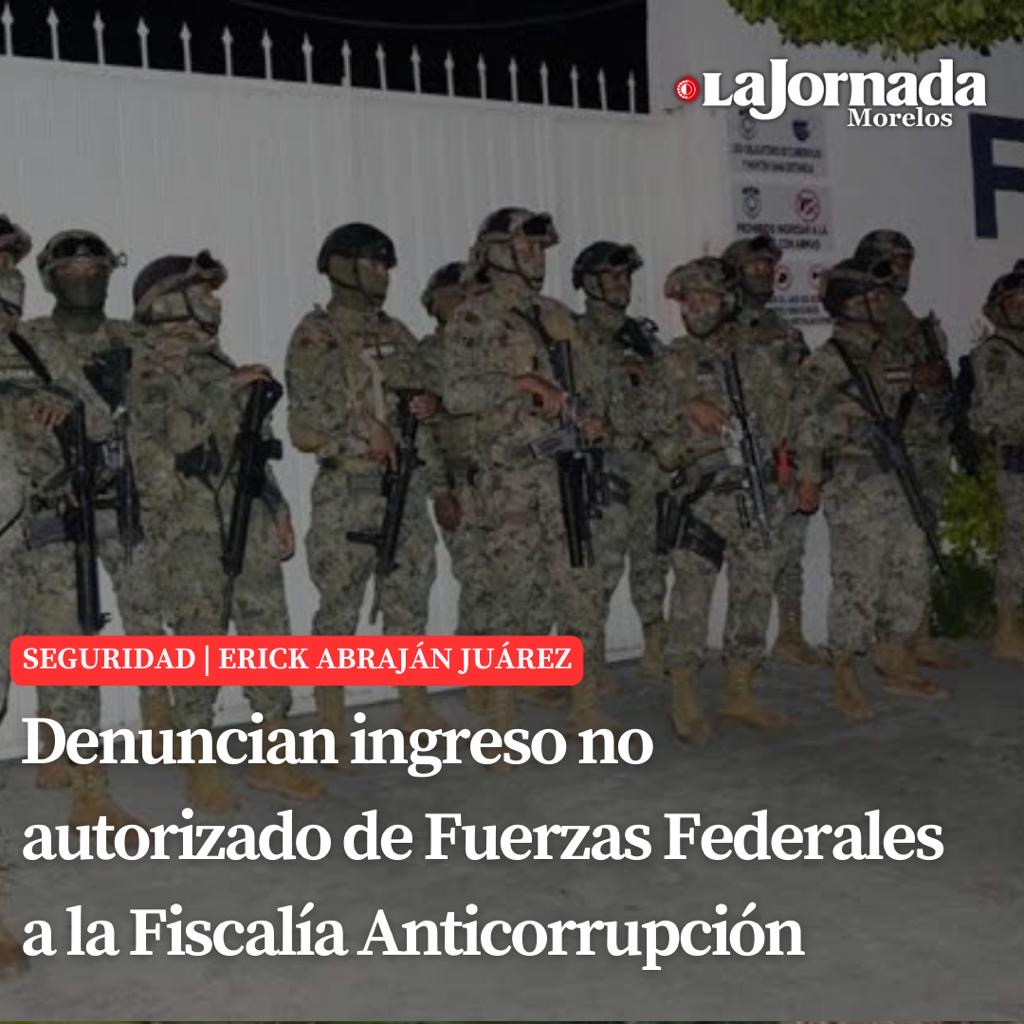 Denuncian ingreso no autorizado de Fuerzas Federales a la Fiscalía Anticorrupción