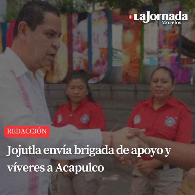 Jojutla envía brigada de apoyo y víveres a Acapulco