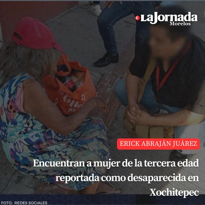 Encuentran a mujer de la tercera edad reportada como desaparecida en Xochitepec