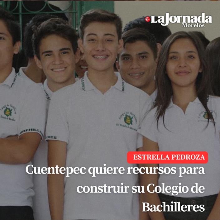 Cuentepec quiere recursos para construir su Colegio de Bachilleres