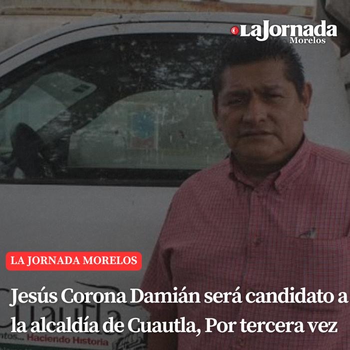 Jesús Corona Damián será candidato a la alcaldía de Cuautla, por tercera vez