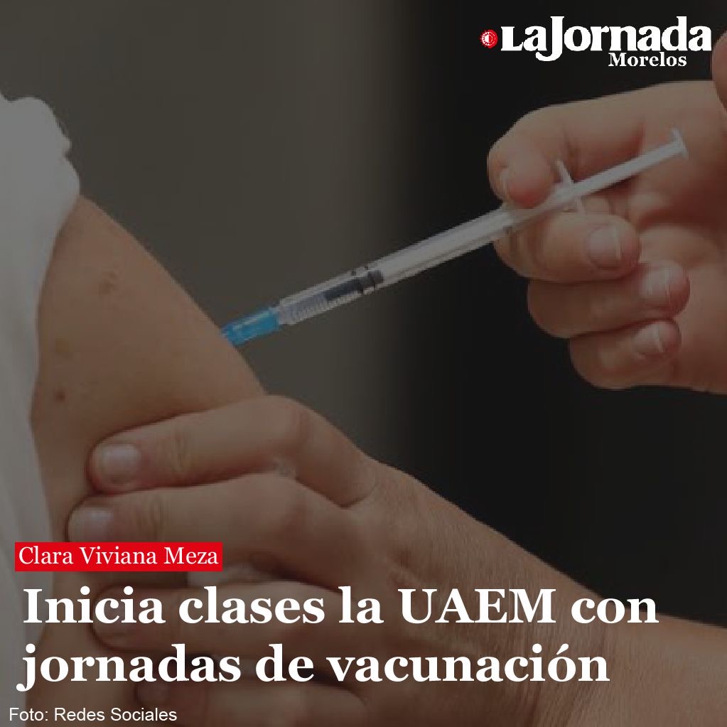 Inicia clases la UAEM con jornadas de vacunación