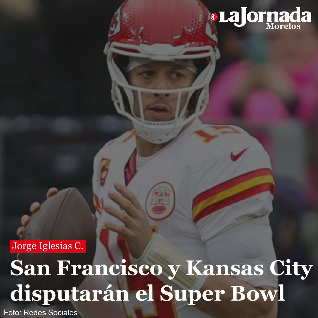 San Francisco y Kansas City disputarán el Super Bowl