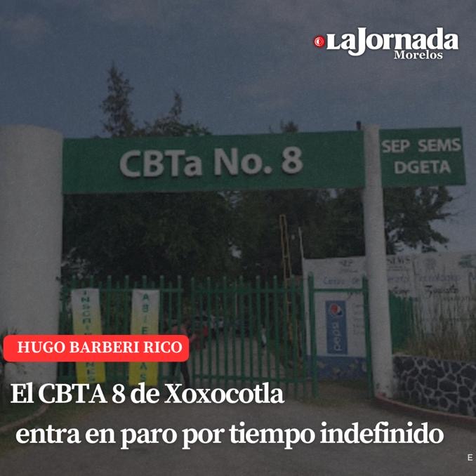 El CBTA 8 de Xoxocotla entra en paro por tiempo indefinido