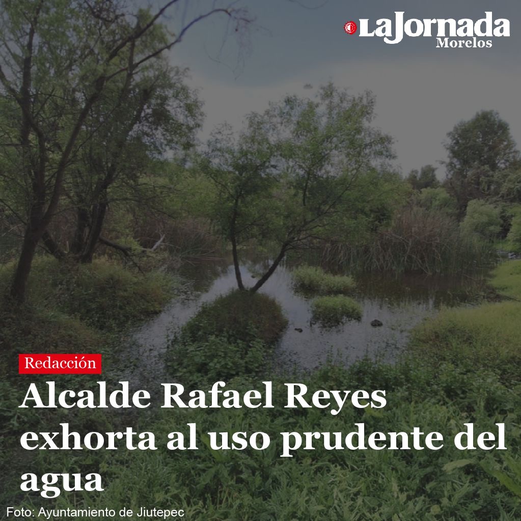 Alcalde Rafael Reyes exhorta al uso prudente del agua
