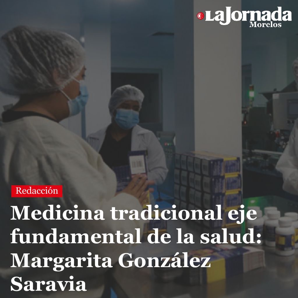 Margarita Gonzalez Saravia – La Jornada Morelos