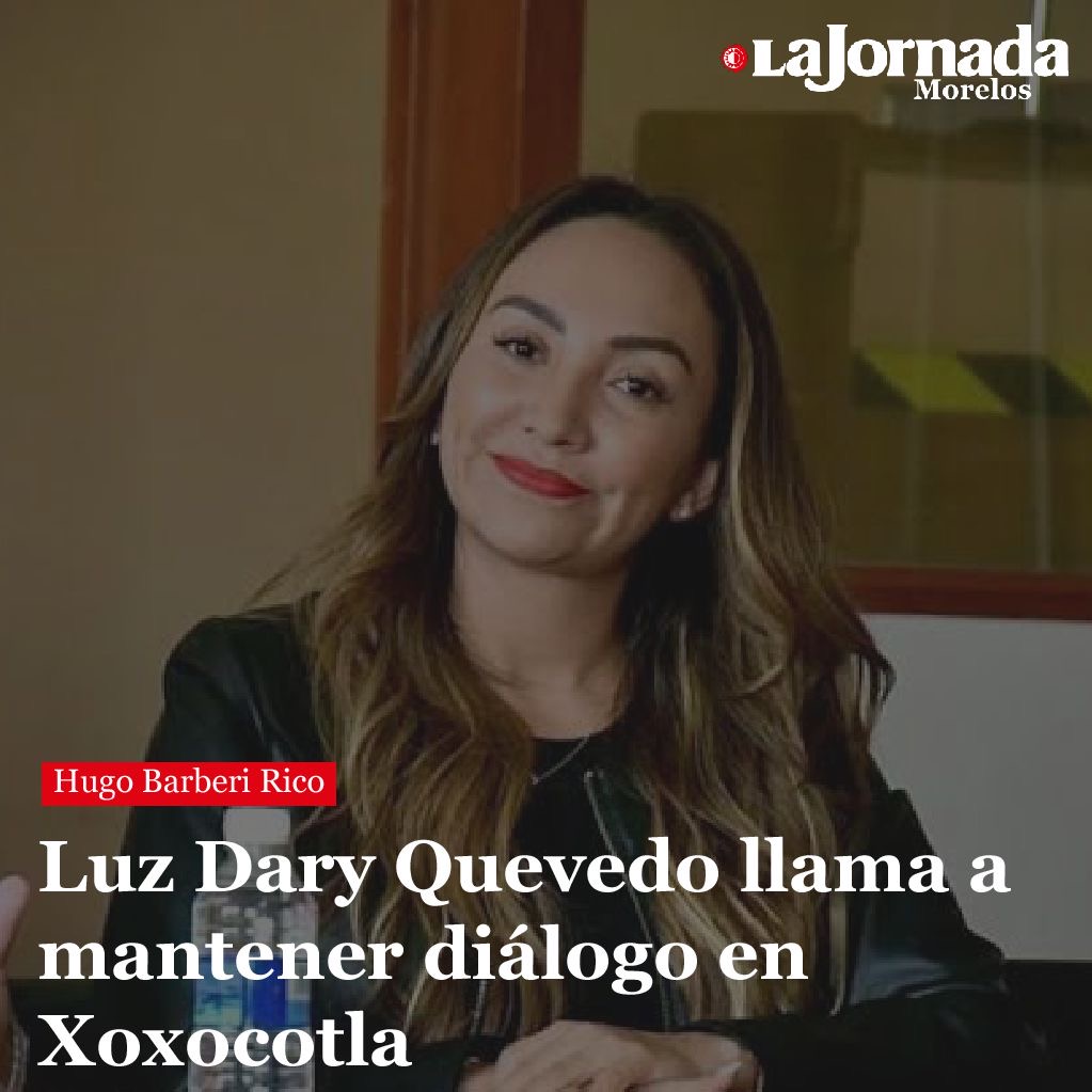 Luz Dary Quevedo llama a mantener diálogo en Xoxocotla