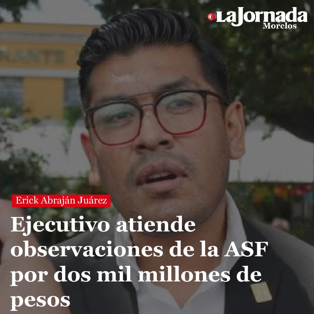 Ejecutivo atiende observaciones de la ASF por dos mil millones de pesos