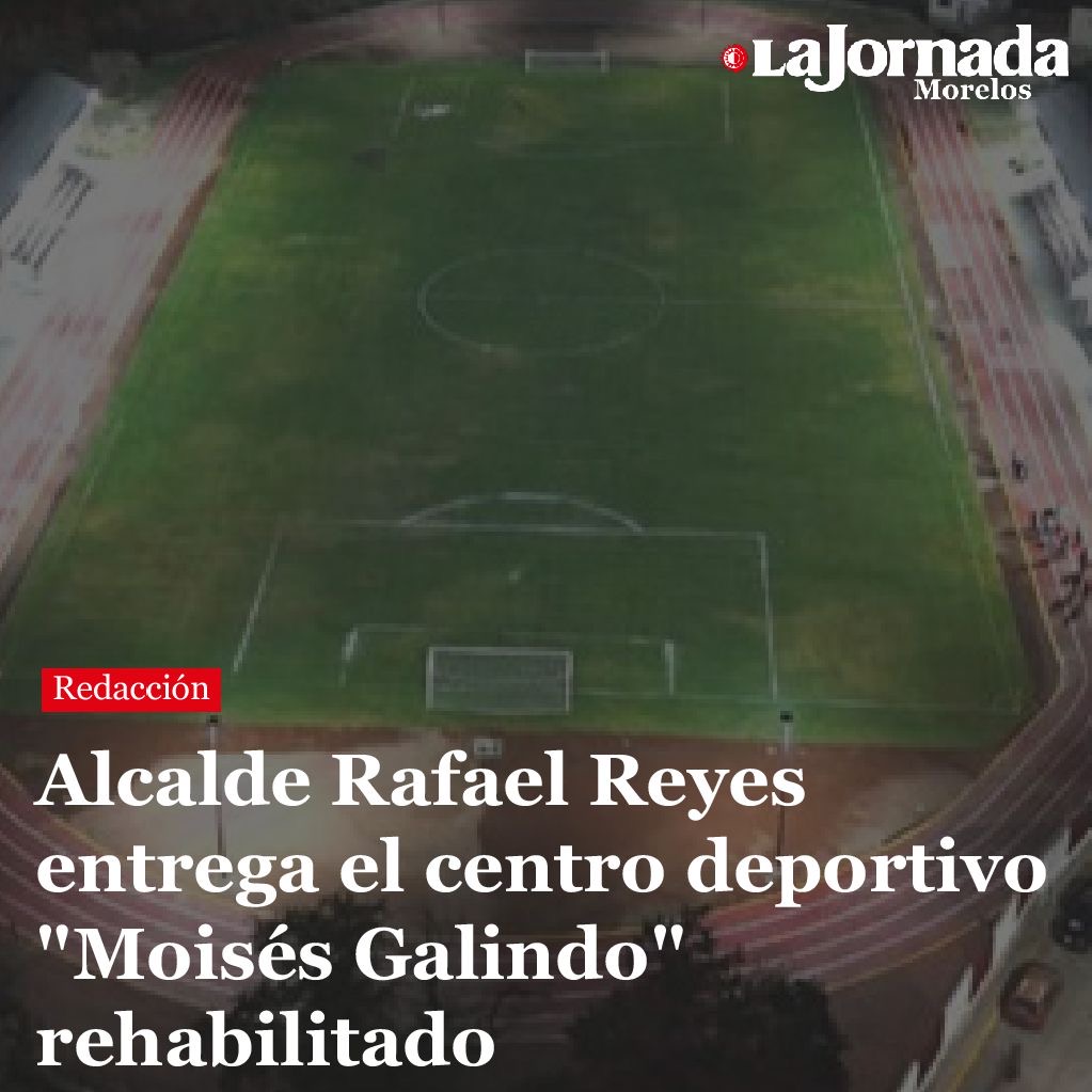 Alcalde Rafael Reyes entrega el centro deportivo “Moisés Galindo” rehabilitado