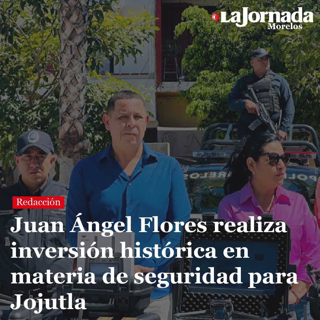 Juan Ángel Flores realiza inversión histórica en materia de seguridad para Jojutla
