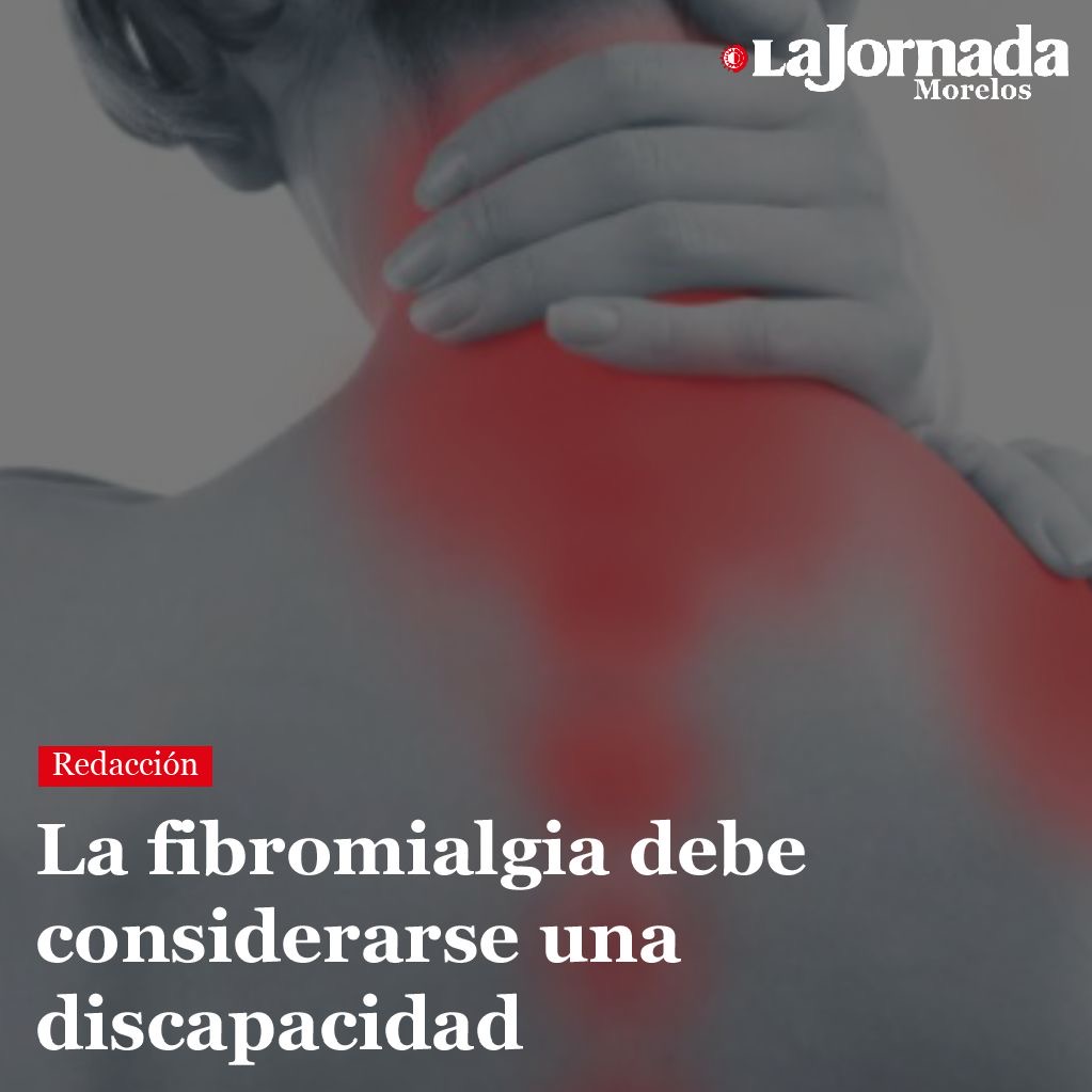 La fibromialgia debe considerarse una discapacidad