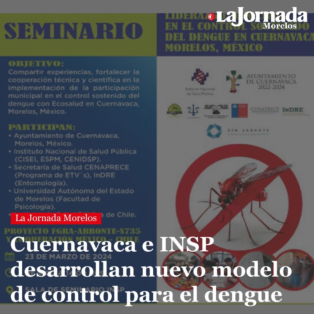 Cuernavaca e INSP desarrollan nuevo modelo de control para el dengue