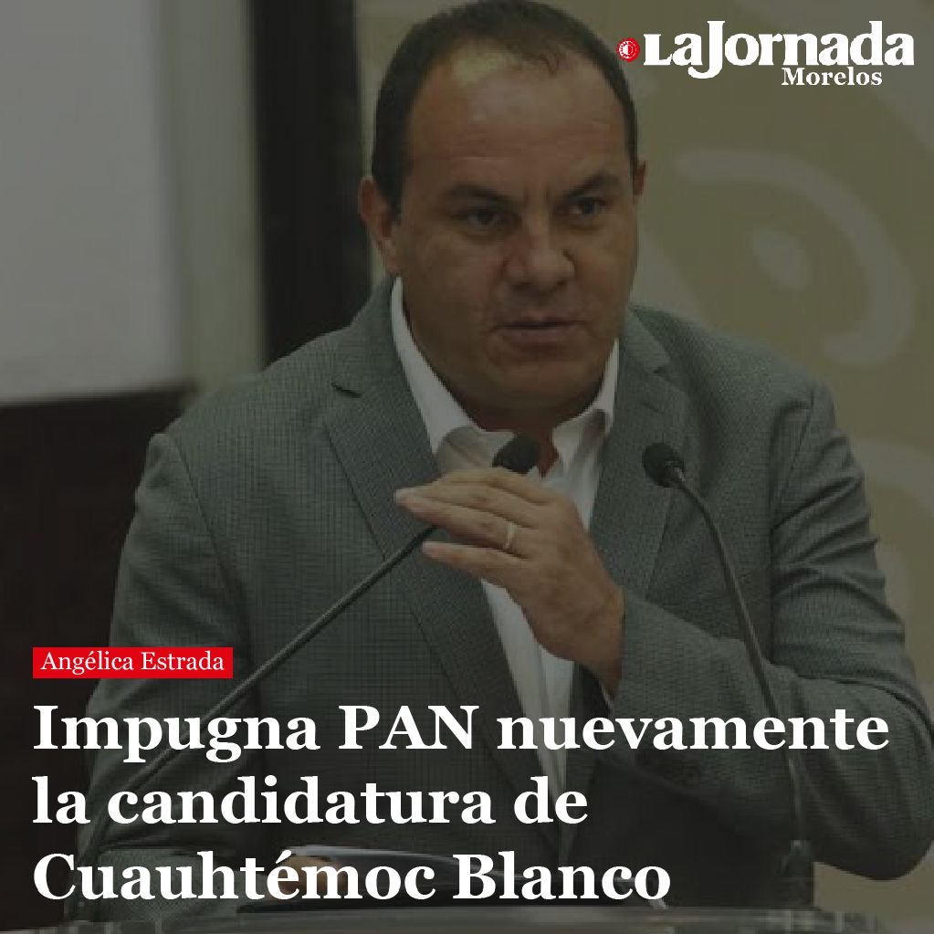 Impugna PAN nuevamente la candidatura de Cuauhtémoc Blanco