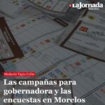 Las campañas para gobernadora y las encuestas en Morelos