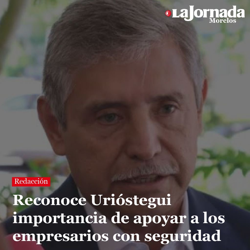 Reconoce Urióstegui importancia de apoyar a los empresarios con seguridad