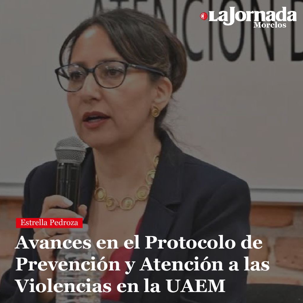 Avances en el Protocolo de Prevención y Atención a las Violencias en la UAEM