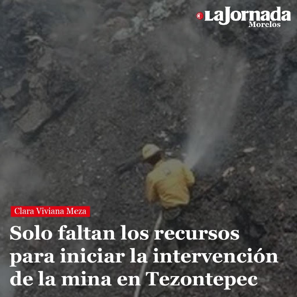 Solo faltan los recursos para iniciar la intervención de la mina en Tezontepec