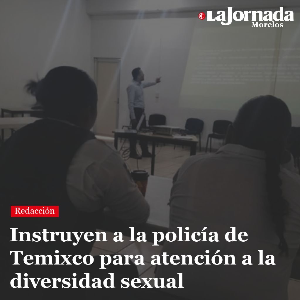 Instruyen a la policía de Temixco para atención a la diversidad sexual