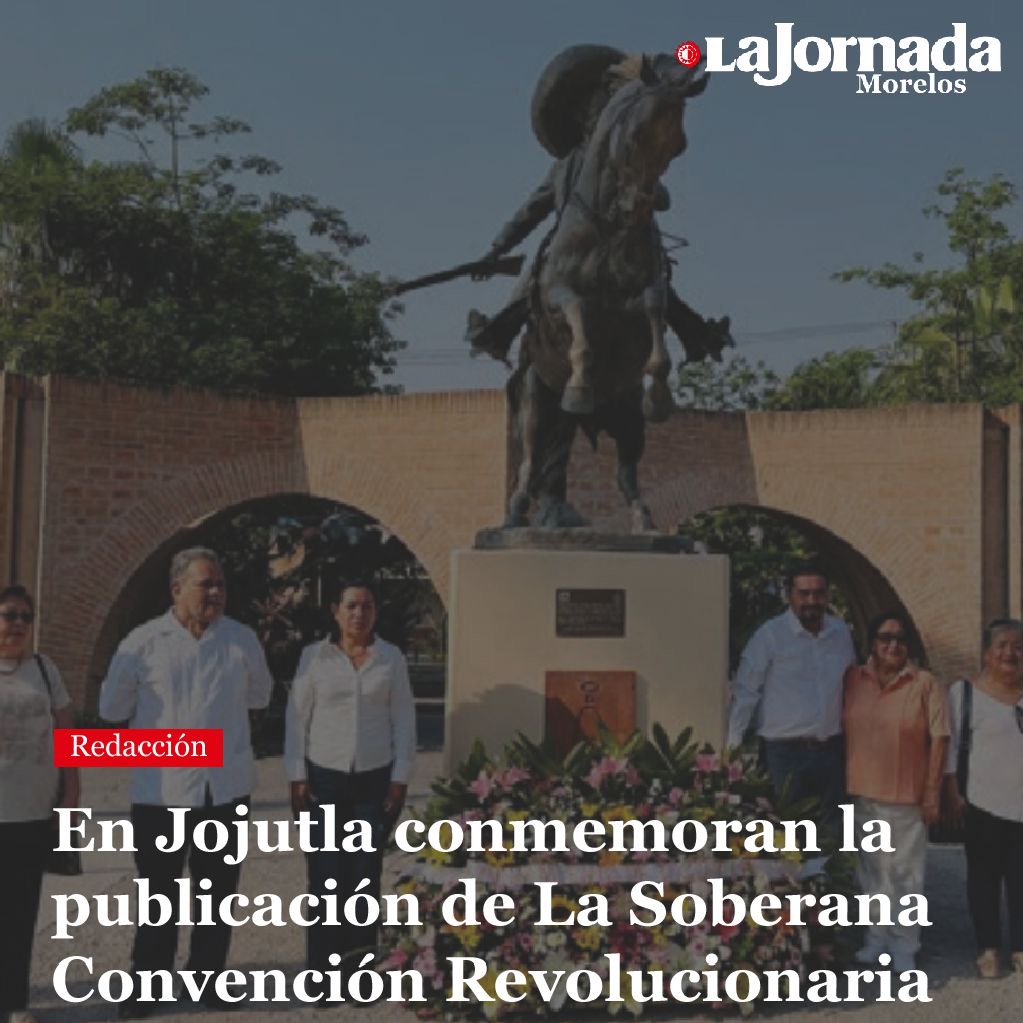 En Jojutla conmemoran la publicación de La Soberana Convención Revolucionaria