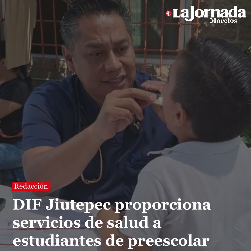 DIF Jiutepec proporciona servicios de salud a estudiantes de preescolar