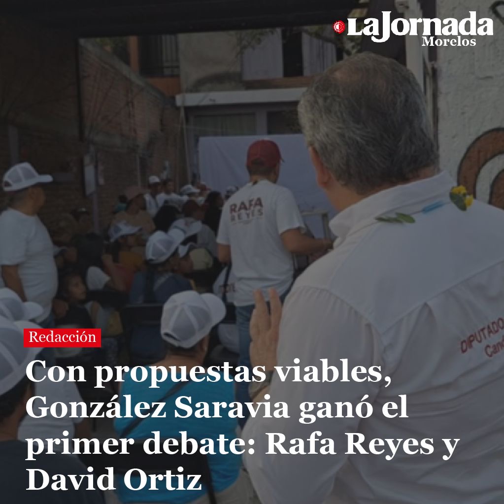 Con propuestas viables, González Saravia ganó el primer debate: Rafa Reyes y David Ortiz