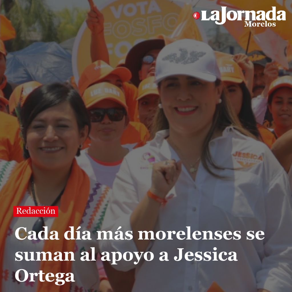 Cada día más morelenses se suman al apoyo a Jessica Ortega