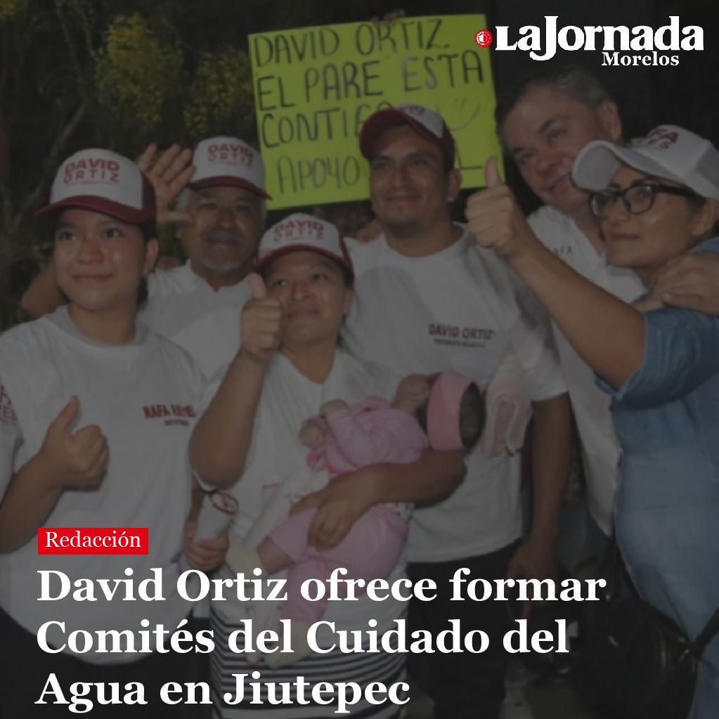 David Ortiz ofrece formar Comités del Cuidado del Agua en Jiutepec