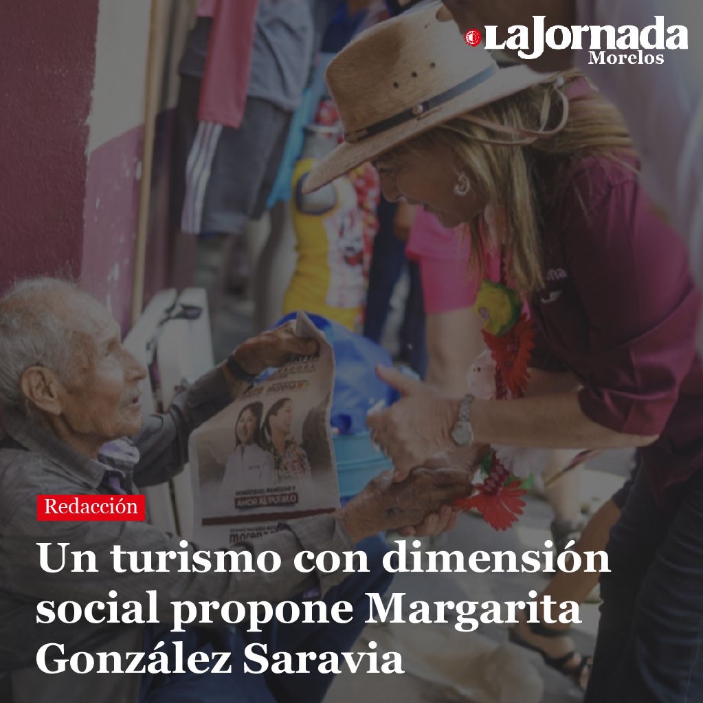 Un turismo con dimensión social propone Margarita González Saravia