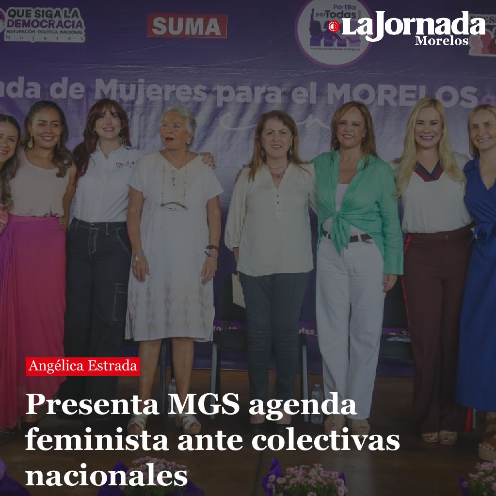 Presenta MGS agenda feminista ante colectivas nacionales